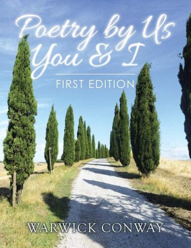 Poetry by Us You & I: First Edition av Warwick Conway (Paperback)