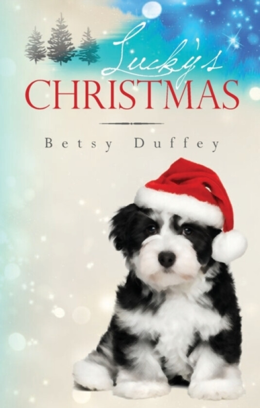 Lucky's Christmas av Betsy Duffey (Paperback)