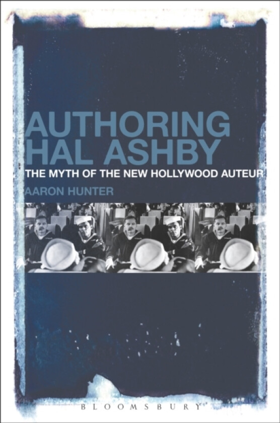 Authoring Hal Ashby av Dr.Aaron Hunter (Hardcover)
