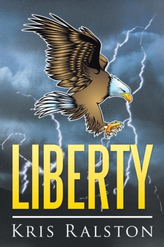 Liberty av Kris Ralston (Paperback)