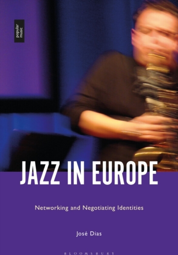 Jazz in Europe av Dr Jose Dias (Hardcover)
