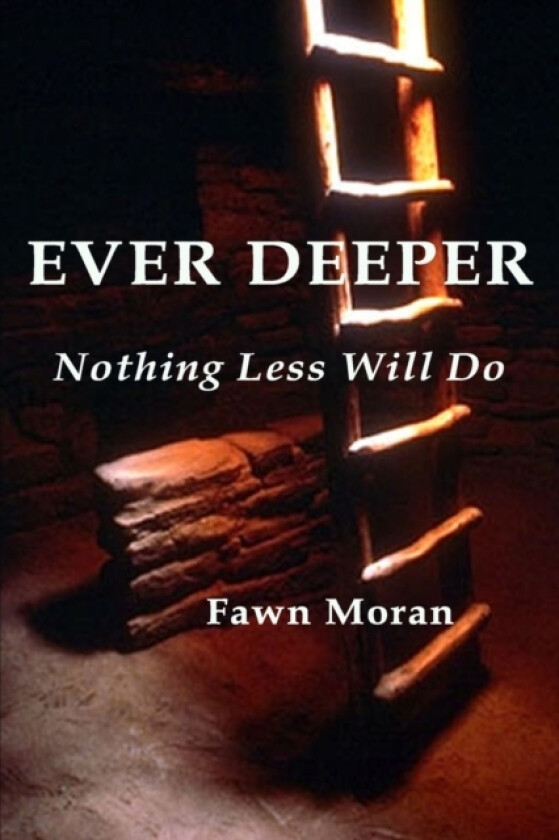Ever Deeper av Fawn D Moran (Paperback)