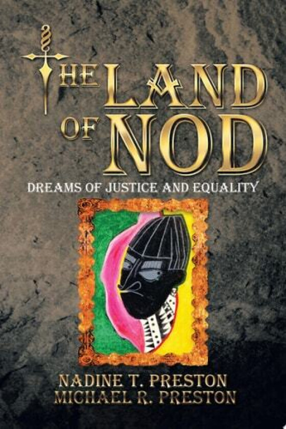 The Land of Nod: Dreams of Justice and Equality av Nadine T. Preston (Paperback)