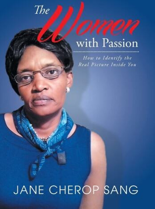 The Women with Passion av Jane Cherop Sang (Hardcover)