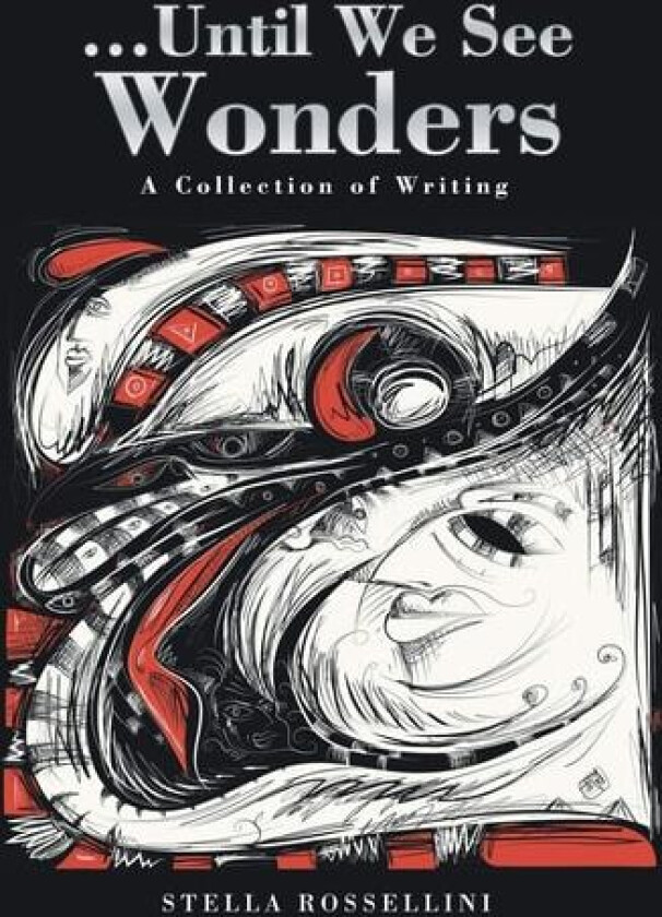 ...Until We See Wonders av Stella Rossellini (Paperback)