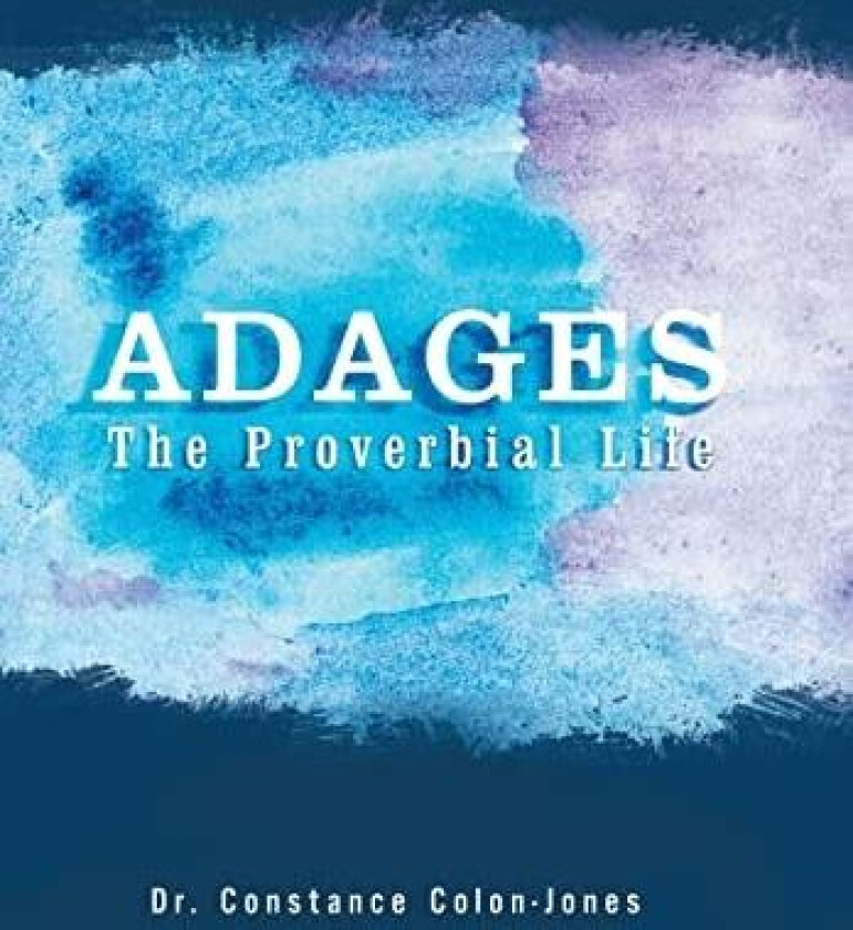 Adages av Dr Constance Dr Colon-Jones (Hardcover)