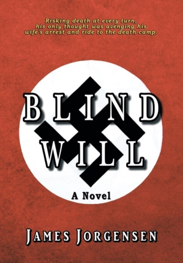 Blind Will av James Jorgensen (Hardcover)