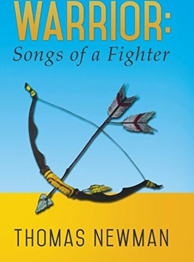 Warrior: Songs of a Fighter av Thomas Newman (Hardcover)