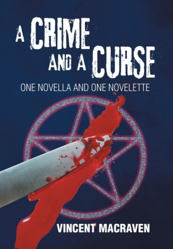 A Crime and a Curse av Vincent Macraven (Hardcover)