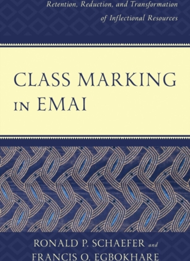Class Marking in Emai av Ronald P. Schaefer, Francis O. Egbokhare (Hardcover)