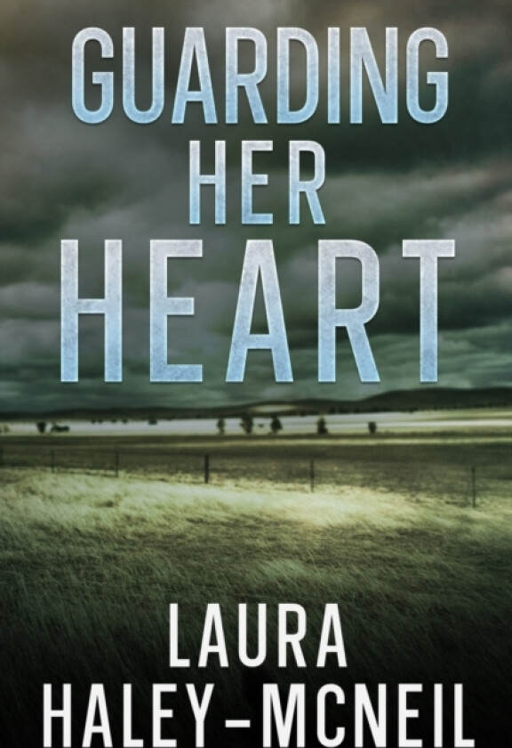 Guarding Her Heart av Laura Haley-McNeil (Paperback)