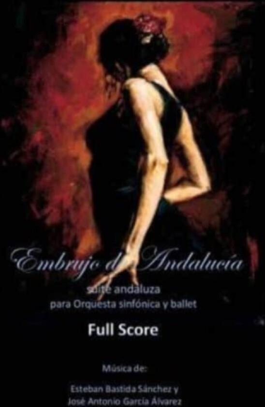 Embrujo de Andalucia - score completo av Esteban Bastida Sanchez (Paperback)