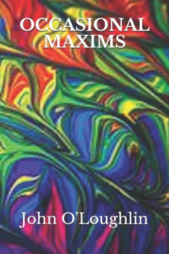 Occasional Maxims av John O'Loughlin (Paperback)