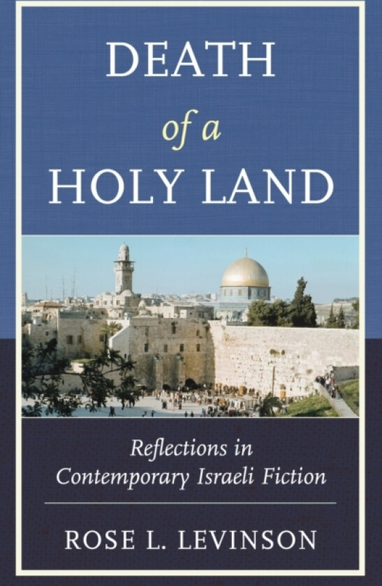 Death of a Holy Land av Rose L. Levinson (Hardcover)