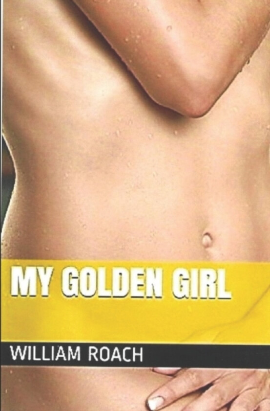 My Golden Girl av William Roach (Paperback)