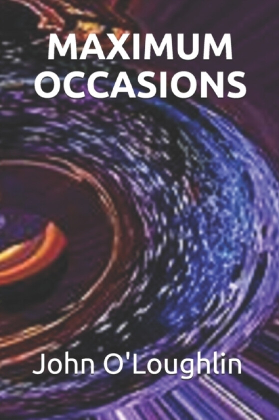 Maximum Occasions av John O'Loughlin (Paperback)