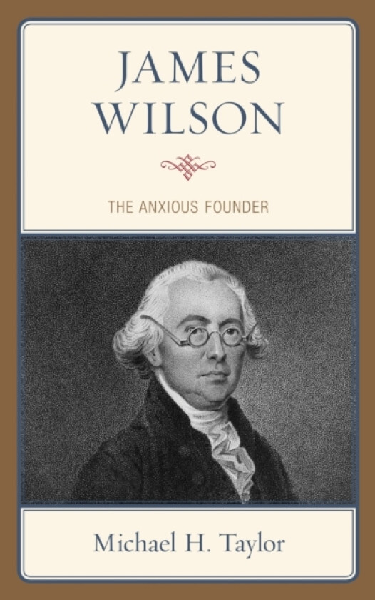James Wilson av Michael H. Taylor (Paperback)