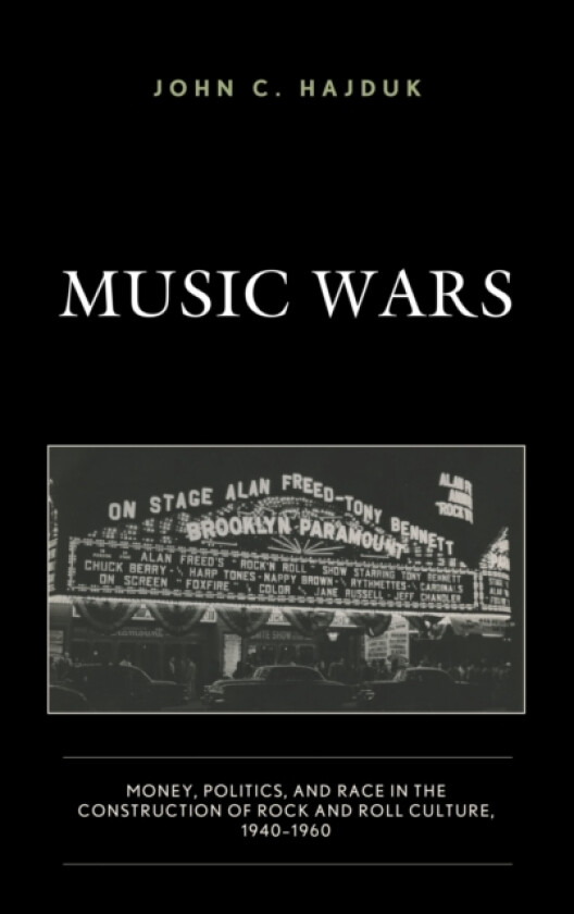 Music Wars av John C. Hajduk (Hardcover)