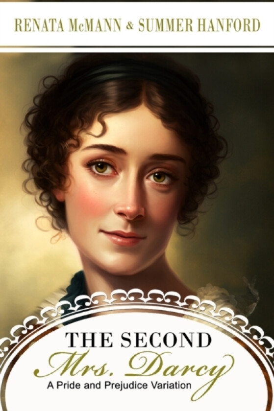 The Second Mrs. Darcy av Summer Hanford, Renata McMann (Paperback)