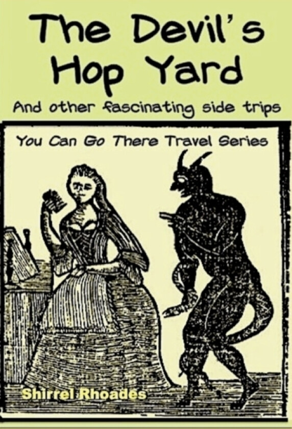 The Devil's Hop Yard And Other Fascinating Side Trips av Shirrel Rhoades (Paperback)