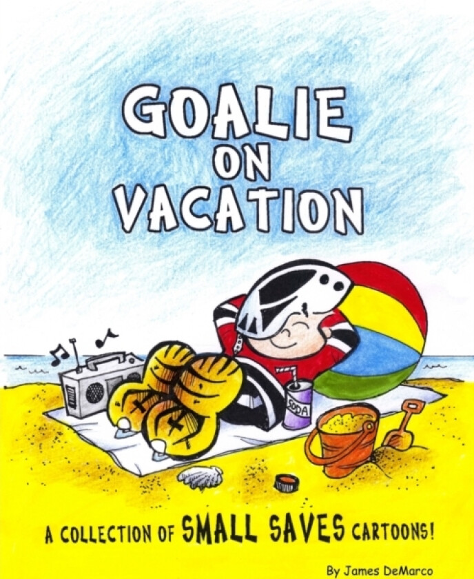 Goalie on Vacation av James DeMarco (Paperback)