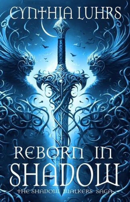 Reborn in Shadow: A modern-day ghost story with a dark twist. (Shadow Walkers Immortal Warriors Paranormal Romance) av Cynthia Luhrs (Paperback)