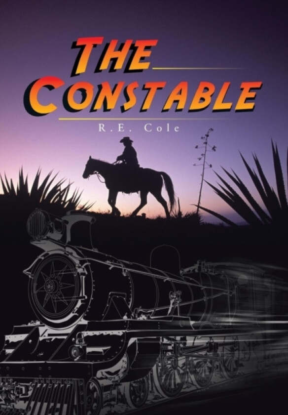 The Constable av R E Cole (Hardcover)