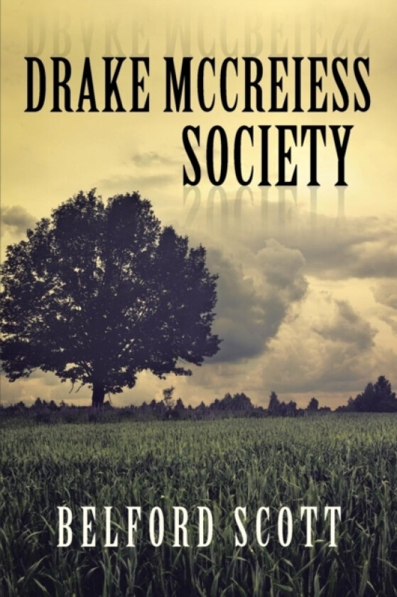 Drake McCreiess Society av Belford Scott (Paperback)