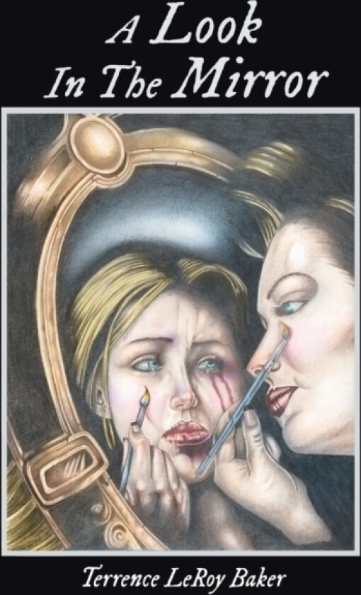 A Look in the Mirror av Terrence Leroy Baker (Paperback)