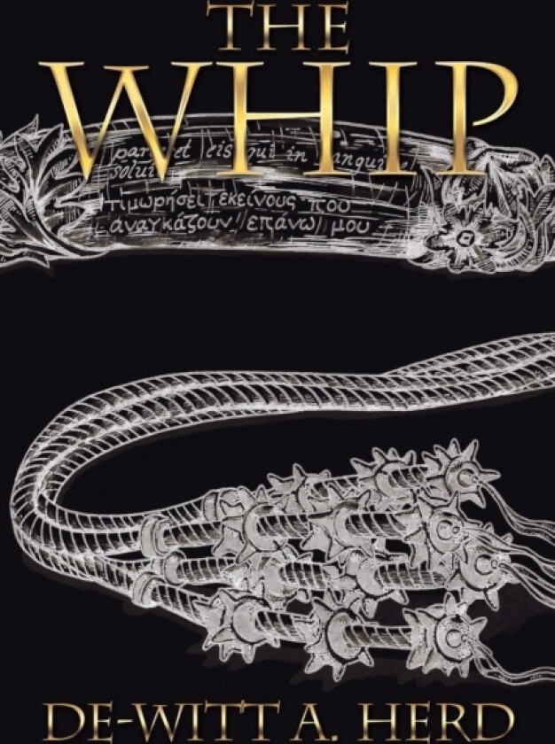The Whip av De-Witt Herd (Paperback)