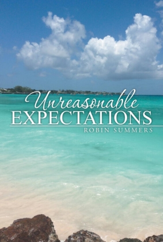 Unreasonable Expectations av Robin Summers (Paperback)