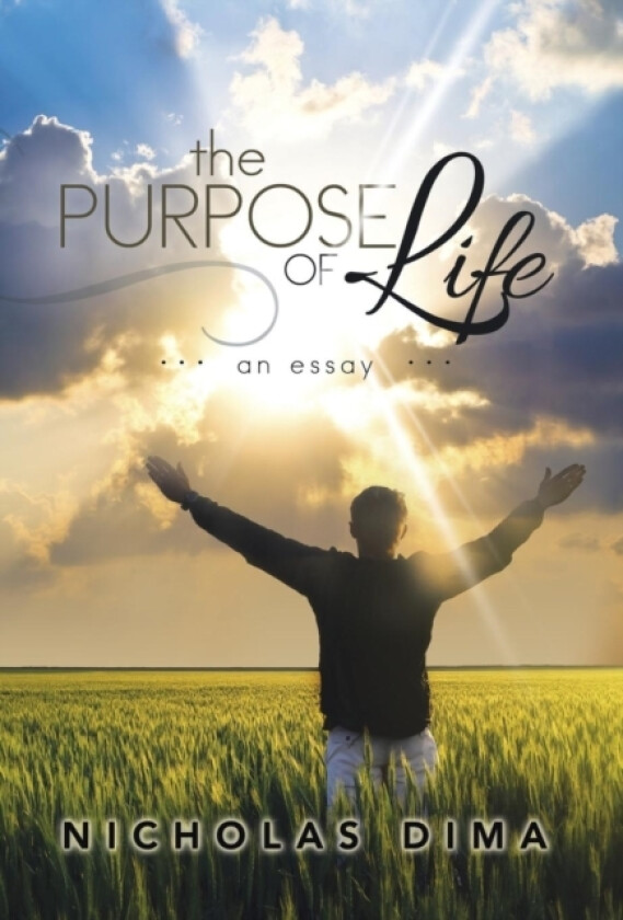 The Purpose of Life av Professor Nicholas Dima (Hardcover)