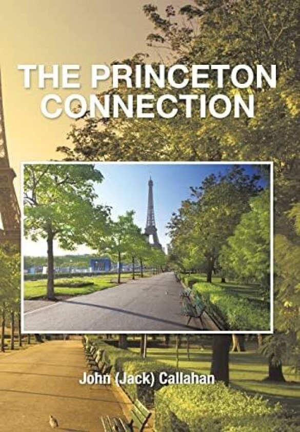 The Princeton Connection av John Callahan (Hardcover)