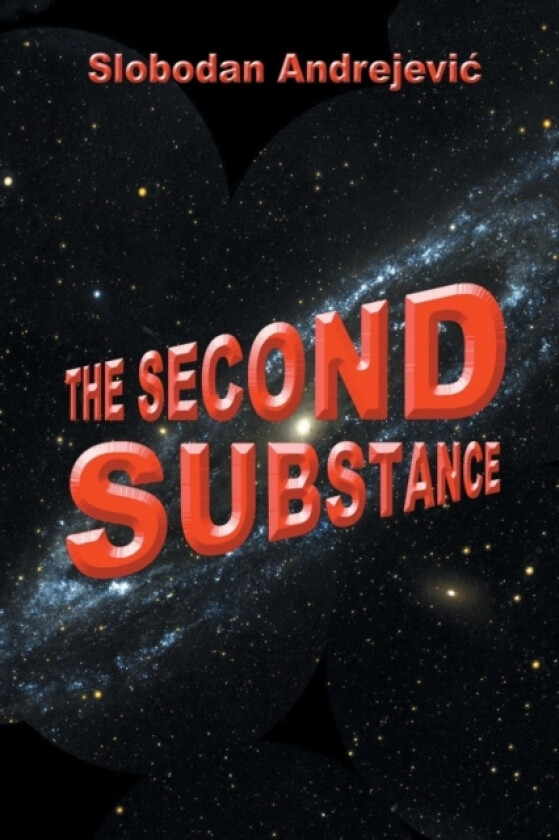 The Second Substance av Slobodan Andrejevic (Paperback)