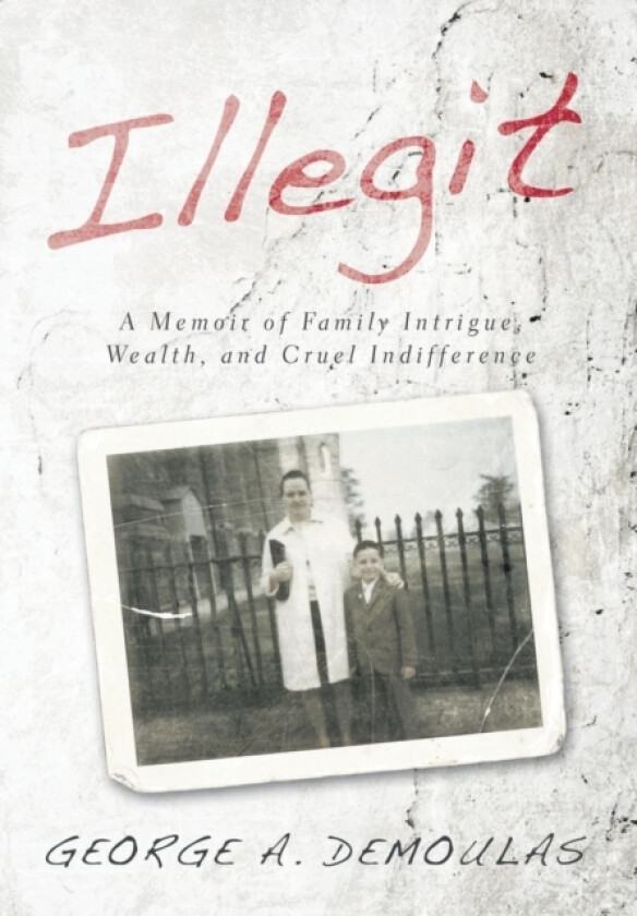 Illegit av George A Demoulas (Hardcover)