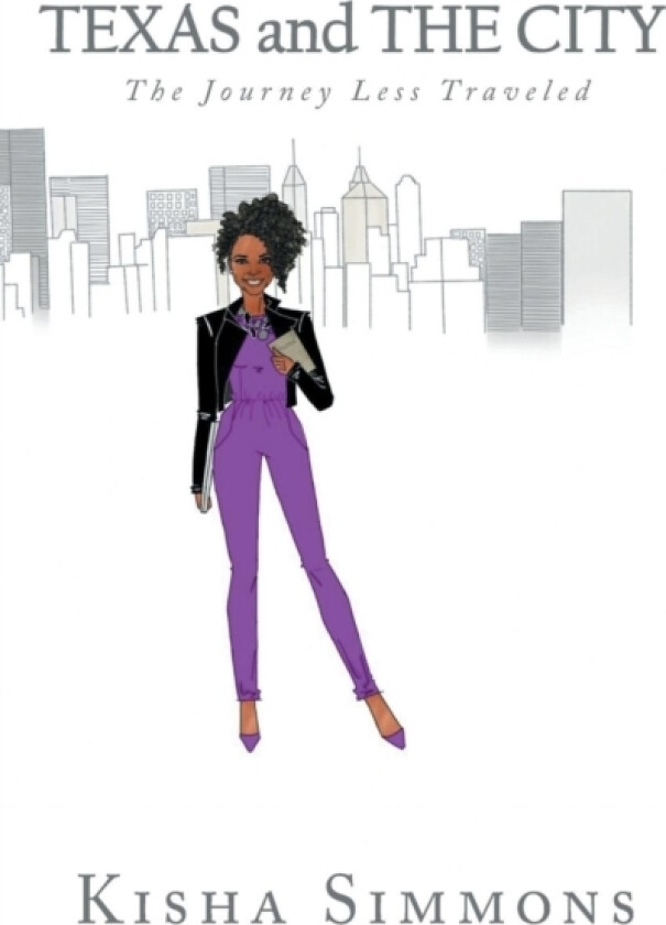 Texas and the City av Kisha Simmons (Paperback)