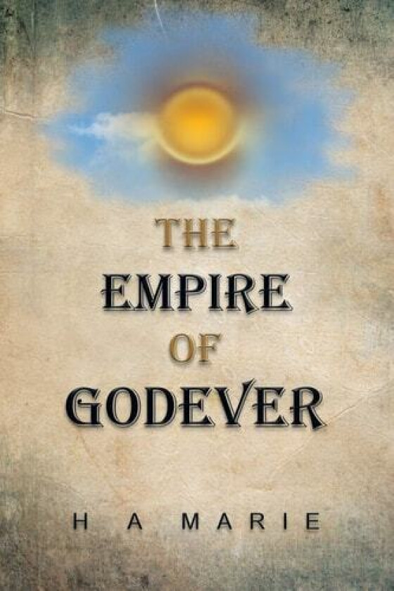 The Empire of Godever av H A Marie (Paperback)
