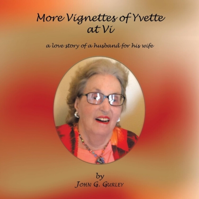 More Vignettes of Yvette at VI av John Gurley (Paperback)