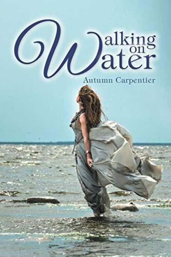 Walking on Water av Autumn Carpentier (Paperback)