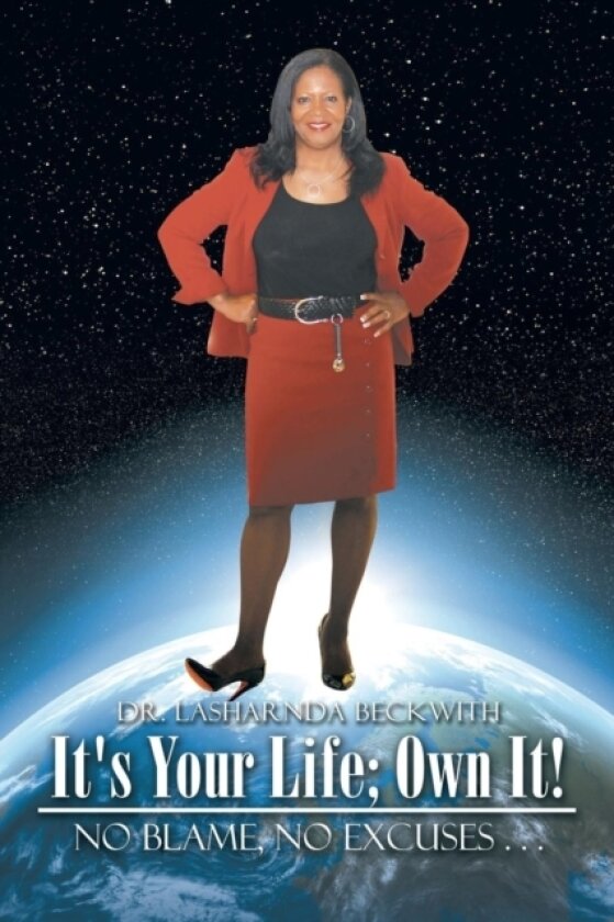 It's Your Life; Own It! av Dr Lasharnda Beckwith (Paperback)
