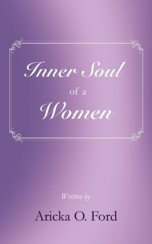 Inner Soul of a Women av Aricka O Ford (Paperback)