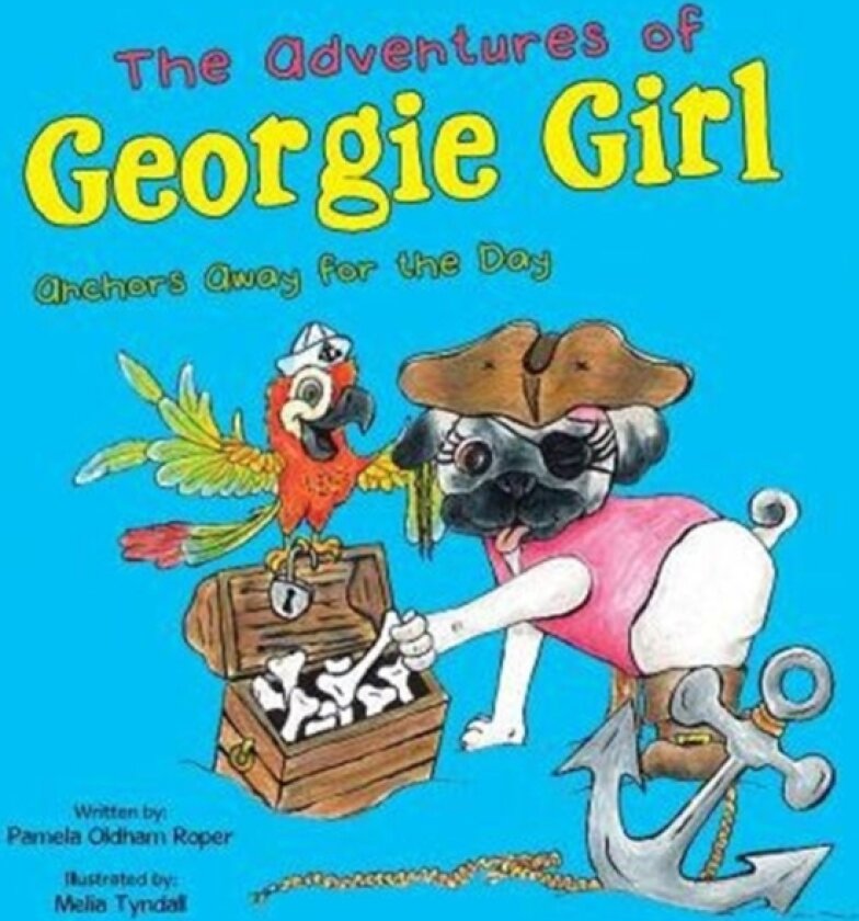 The Adventures of Georgie Girl av Pamela Oldham Roper (Paperback)