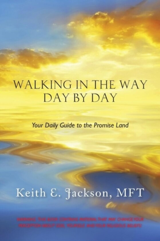 Walking in the Way Day by Day av Mft Keith E Jackson (Paperback)