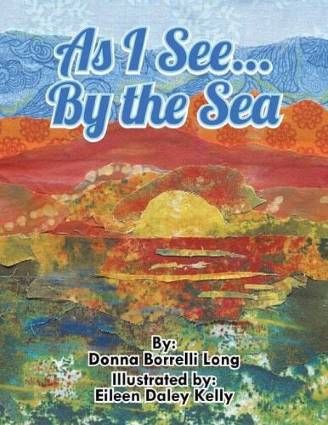 As I See...By The Sea av Donna Borrelli Long (Paperback)