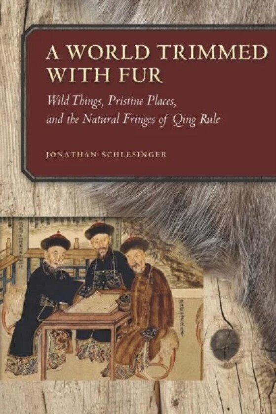 A World Trimmed with Fur av Jonathan Schlesinger