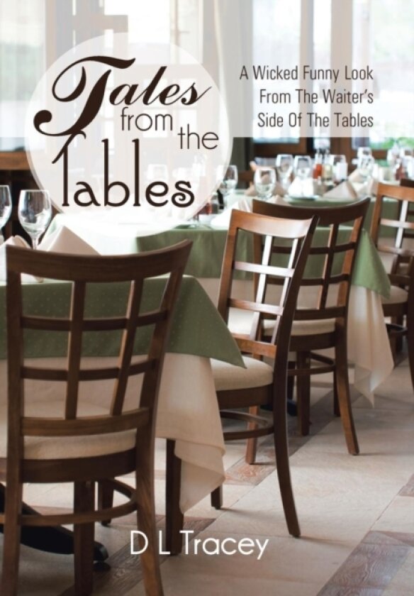Tales from the Tables av D L Tracey (Hardcover)