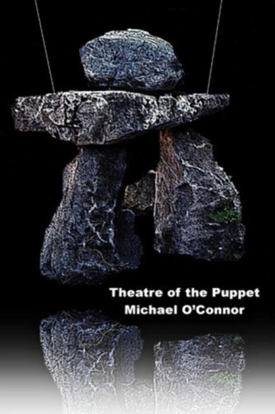 Theatre of the Puppet av Michael O'Connor (Paperback)