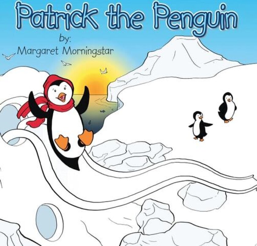 Patrick the Penguin av Margaret Morningstar (Paperback)