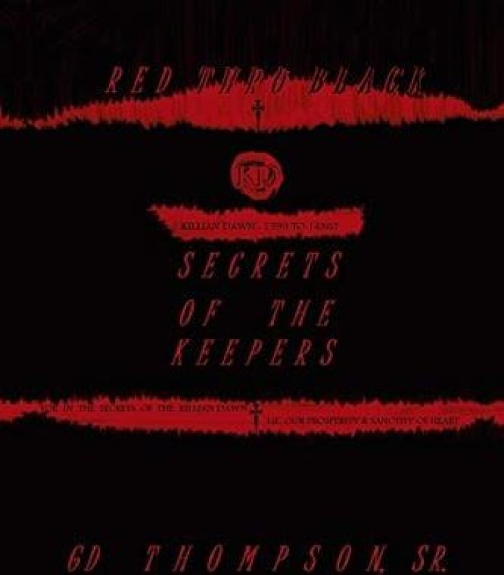 Red thru Black: Secrets of the Keepers av Gd Thompson Sr. (Paperback)