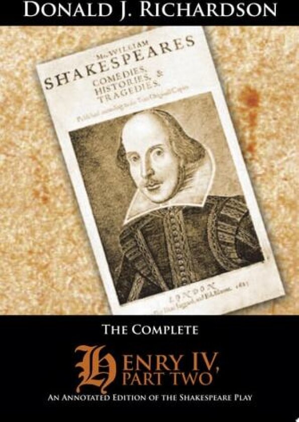 The Complete Henry IV, Part Two av Donald J Richardson (Paperback)
